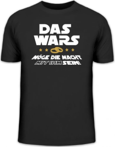 Shirtstreet24, JGA 12, DAS Wars - MÖGE DIE Macht MIT IHM Sein! Junggesellenabschied Kombi Funshirt, Größe: M,schwarz