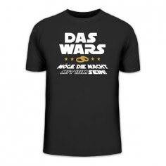 Funshirt: DAS WARS - MÖGE DIE MACHT MIT IHM SEIN!